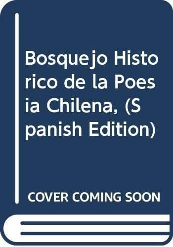 Libro: Bosquejo Histórico De La Poesía Chilena, (spanish Edi