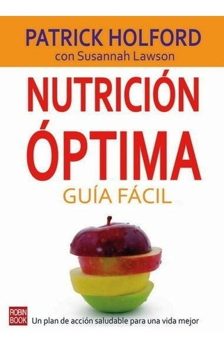 Nutricion Optima . Guia Facil