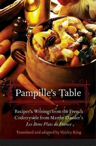 Pampille's Table, De Shirley King. Editorial University Nebraska Press, Tapa Blanda En Inglés