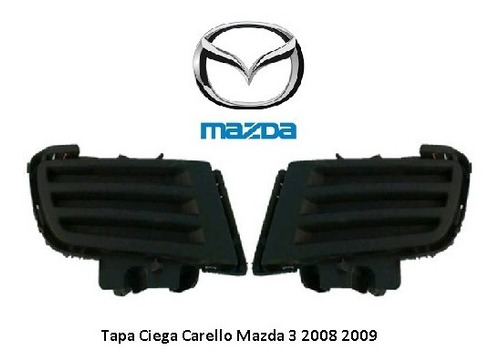 Tapa Ciega Carello Mazda 3 2008 2009