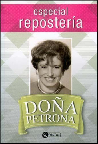 Especial Reposteria. Dona Petrona