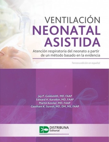 Ventilación Neonatal Asistida Ed.3 - Goldsmith, Jay P