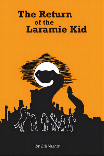Return Of The Laramie Kid, De Vaznis, Bill. Editorial Createspace, Tapa Blanda En Inglés