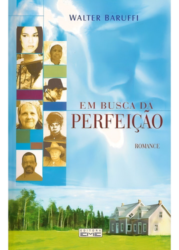 Em Busca da Perfeicão: Não Aplica, de : Walter Baruffi. Série Não aplica, vol. Não Aplica. Editora EME, capa mole, edição não aplica em português, 2006