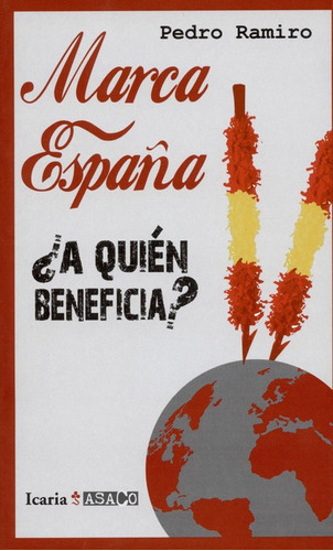 Libro Marca España ¿a Quien Beneficia?