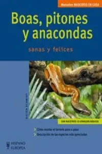 Boas Pitones Y Anacondas Guia Practica - Aa.vv