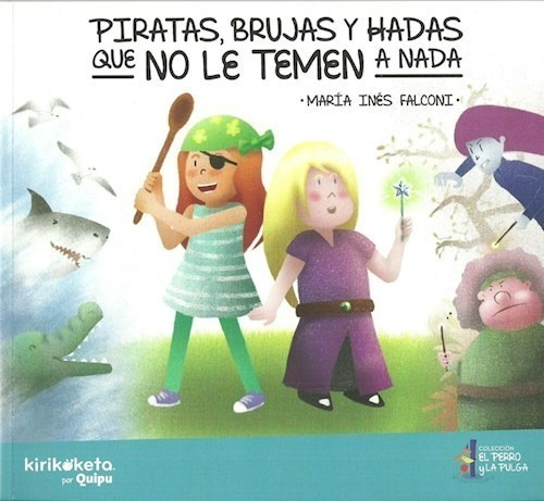 Libro Piratas, Brujas Y Hadas Que No Le Temen A Nada De Mari