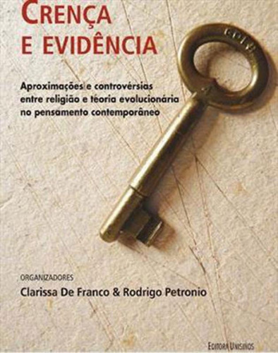 Crença E Evidencia, De Petronio, Rodrigo. Editora Unisinos, Capa Mole Em Português