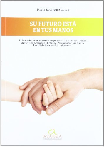 Libro Su Futuro Está En Tus Manos De Marta Rodríguez Gordo