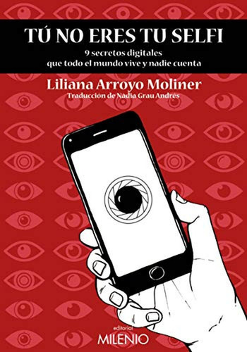 Tu No Eres Tu Selfi, De Arroyo Moliner, Liliana. Editorial Milenio Publicaciones S.l., Tapa Blanda En Español