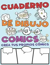 Comprar Libro : Cuaderno De Dibujo Comics. Crea Tus Propios Comics.