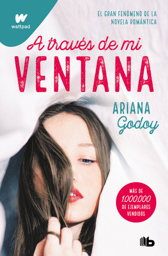 A través de mi ventana, de Godoy, Ariana. Editorial B de Bolsillo, tapa blanda en español