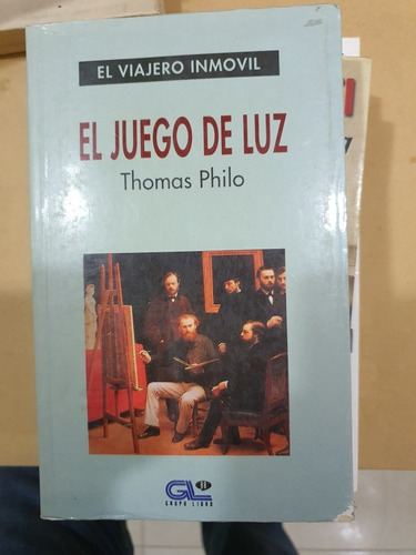Libro:el Juego De Luz-thomas Philo-