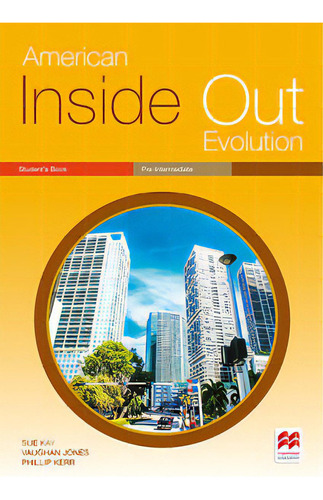 American Inside Out Evolution: Student''''s Book - Pre-intermediate, De Kerr Phillip. Editora Macmillan Education, Capa Mole, Edição 1 Em Português, 2018