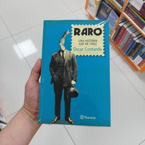 Libro Raro Una Historia Gay De Chile - Oscar Contardo