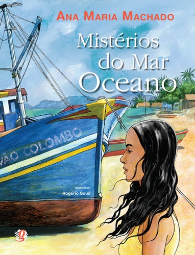 Mistérios do mar oceano, de Machado, Ana Maria. Série Ana Maria Machado Editora Grupo Editorial Global, capa mole em português, 2009