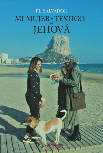 Mi Mujer Es Estigo De Jehovãâ¡, De Salvador, Pl. Editorial Ultima Linea, Tapa Blanda En Español