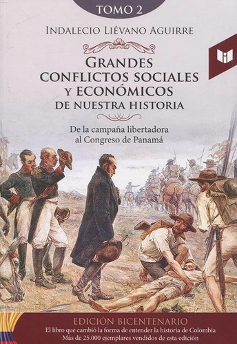 Grandes Conflictos Sociales Y Económicos De Nuestra Historia