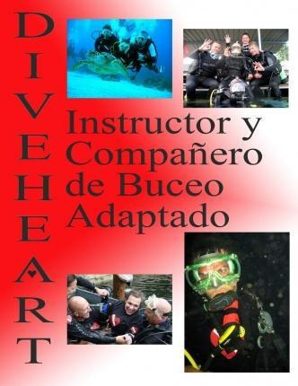 Diveheart Instructor Y Compaero De Buceo Adaptado  Maqwe