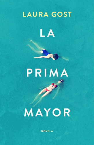 Prima Mayor, La, De Laura Gost. Editorial Temas De Hoy, Tapa Blanda, Edición 1 En Español