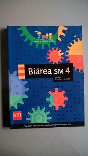 Biárea Sm 4 Lengua Ciencias Sociales Construir El Futuro