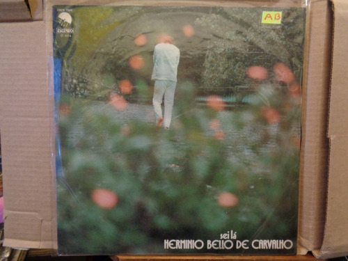 Herminio Bello De Carvalho  Sei Lá Disco Lp Vinilo   D