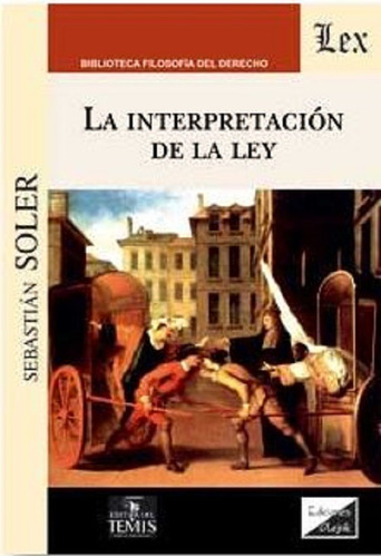 La Interpretación De La Ley Soler