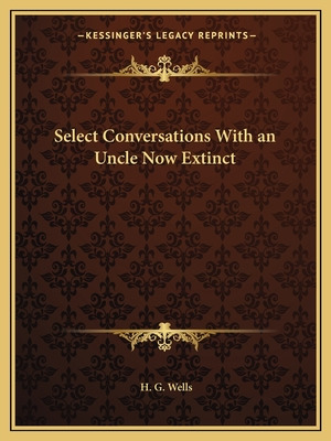 Libro Select Conversations With An Uncle Now Extinct - We...