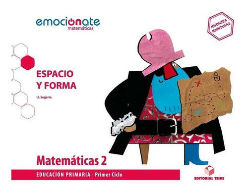 Matemáticas 2 EPO. Espacio y forma - Emociónate, de Segarra Neira, Josep Lluís. Editorial Teide, S.A., tapa blanda en español