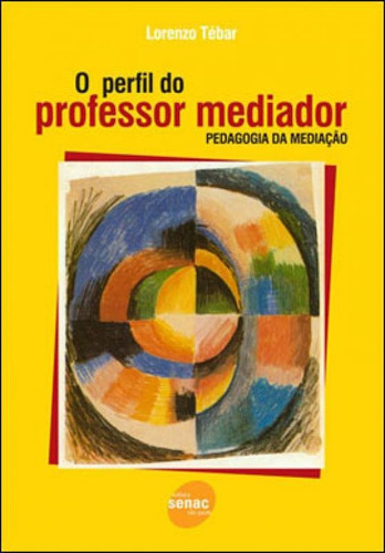 O Perfil Do Professor Mediador