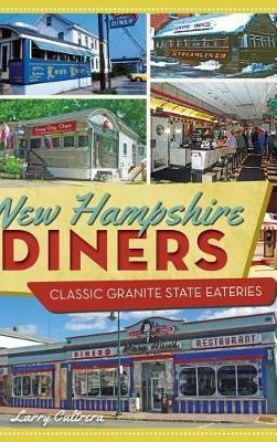 Libro New Hampshire Diners : Classic Granite State Eateri...