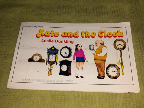 Kate And The Clock - Leslie Dunkling - Longman