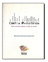 Comprar Livro Contos Publicitários: Seis Contos Sobre A Vida Na Selva - Cunha, Marcelo Carneiro Da [2002]