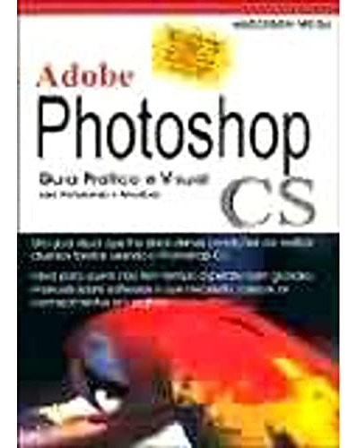 Libro Adobe Photoshop Cs Guia Pratico E Visual De Vieira And