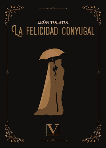 La Felicidad Conyugal, De León Tolstoi. Editorial Verbum, Tapa Blanda En Español, 2021