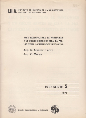 Antecedentes Historicos Montevideo La Paz Las Piedras 1977