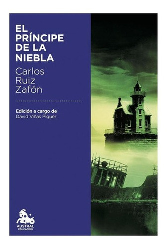 Libro: El Príncipe De La Niebla. Ruiz Zafon, Carlos. Espasa