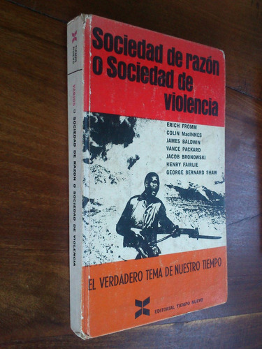 Sociedad De Razón O Sociedad De Violencia - Fromm Y Otros