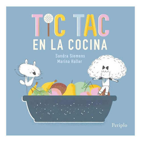 Tic Tac En La Cocina - Sandra Siemens