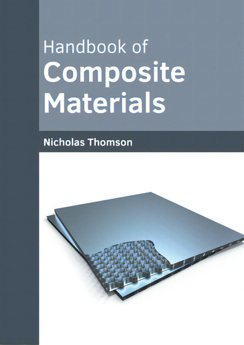Handbook Of Composite Materials, De Thomson, Nicholas., Vol. 1. Editorial States Academic Pr, Tapa Dura En Inglés