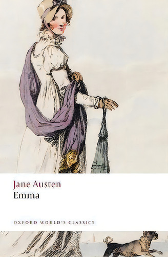 Emma, De Jane Austen. Oxford World's Classics, Vol. 1. Editorial Oxford University Press, Tapa Blanda En Inglés