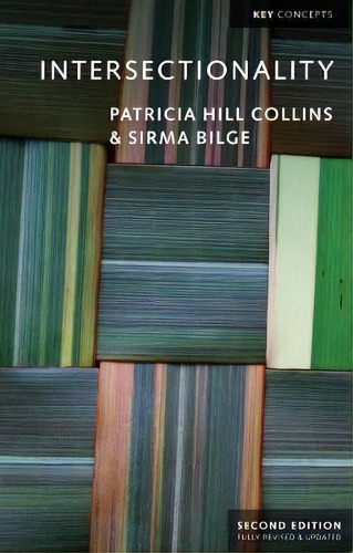 Intersectionality, De Patricia Hill Collins. Key Concepts, Vol. 1. Editorial Polity Press, Tapa Dura, Edición Second Edition En Inglés