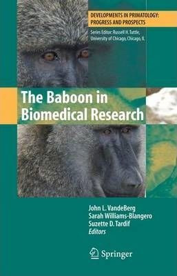 The Baboon In Biomedical Research - John L. Vandeberg