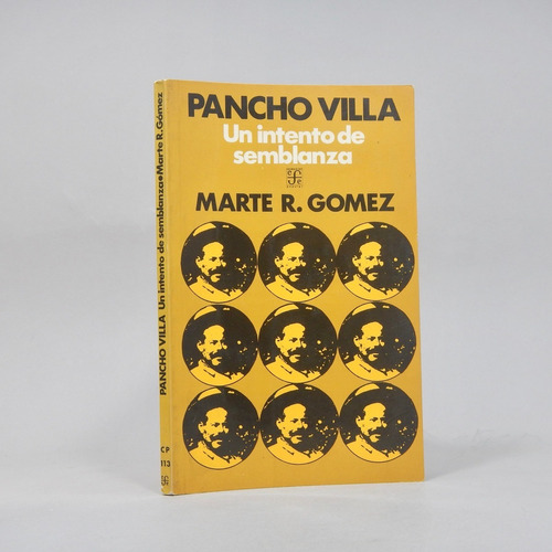 Pancho Villa Un Intento De Semblanza Marte R Gómez 1974 E4