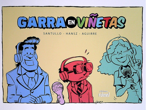 Garra En Viñetas - Santullo/ Hansz/ Aguirre