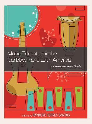 Libro Music Education In The Caribbean And Latin America ...