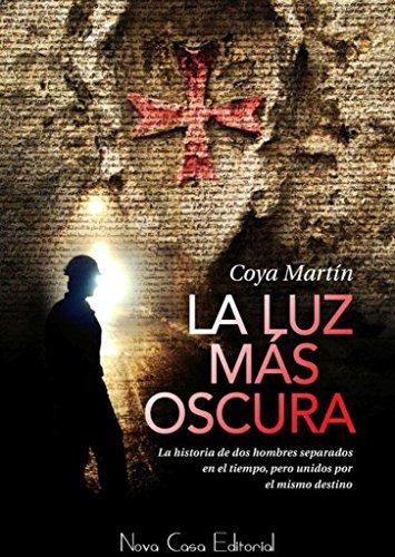 La Luz Mas Oscura - Martin Coya