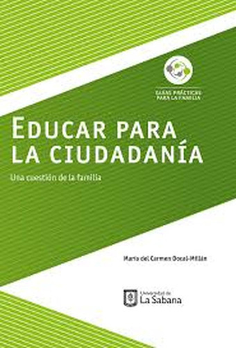 Educar Para La Ciudadanía, De María Del Carmen Docal-millán. Editorial Universidad De La Sabana, Tapa Blanda, Edición 1 En Español, 2016