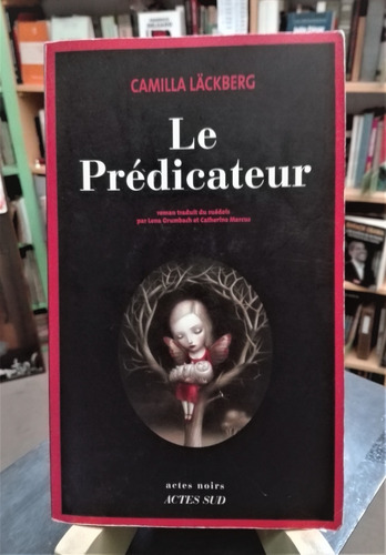 Le Prédicateur - El Predicador. En Francés. Camilla Läckberg