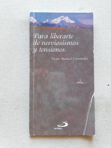 Para Liberarte De Nerviosismos Y Tensiones Victor Fernandez